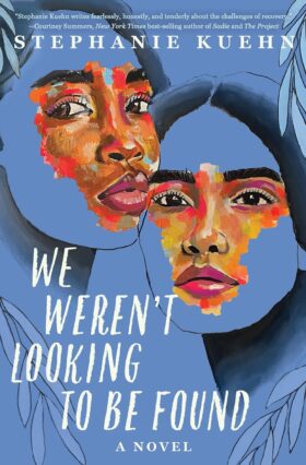 We Weren't Looking To Be Found